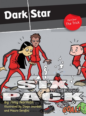 Dark Star Part 4; The Trick 6 pack