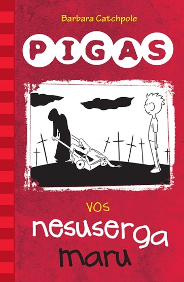 PIG Gets the Black Death (nearly) (Lithuanian)