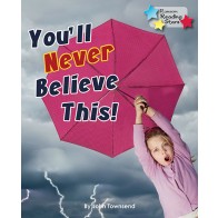 You'll Never Believe This!