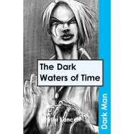 The Dark Waters of Time