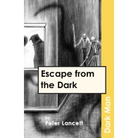 Escape from the Dark