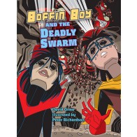 Boffin Boy and the Deadly Swarm