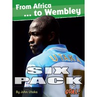 From Africa... to Wembley  6 pack