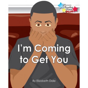 I'm Coming to Get You