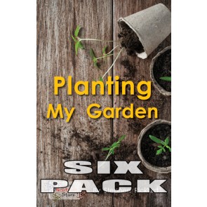 Planting My Garden  6-Pack