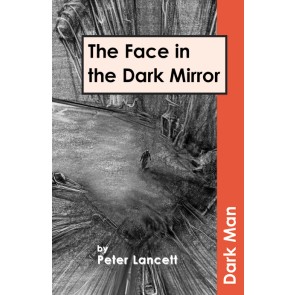 The Face in the Dark Mirror