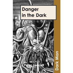 Danger in the Dark