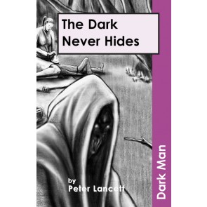 The Dark Never Hides