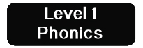 Phonics Level 1