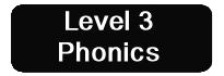 Phonics Level 3