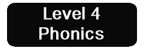 Phonics Level 4